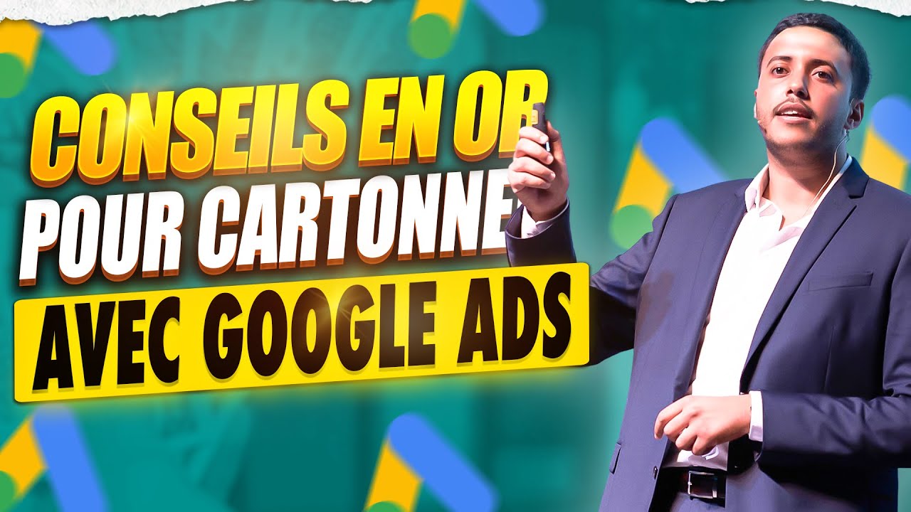 Conseils en OR pour cartonner avec Google Ads