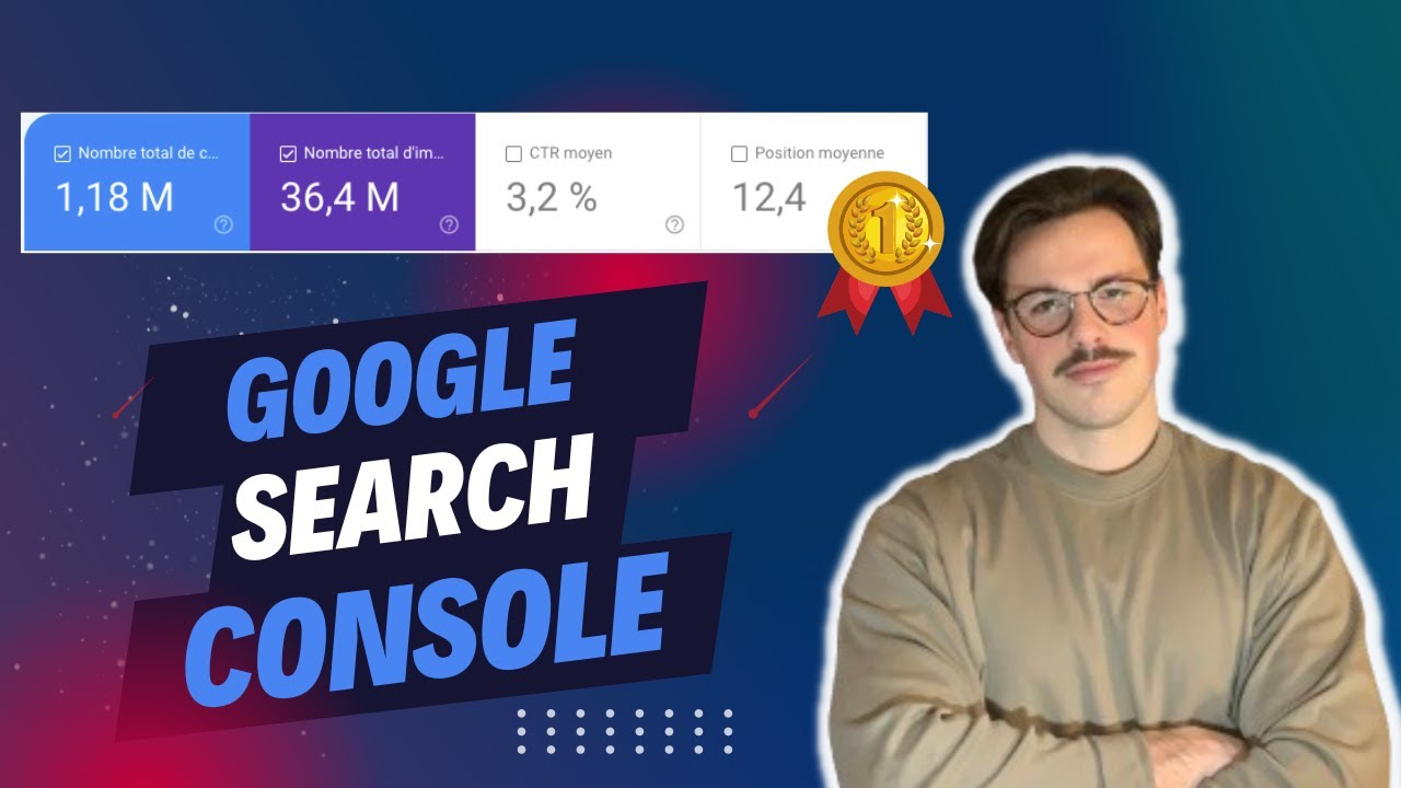 Le Guide Ultime pour Maîtriser Google Search Console en 2026