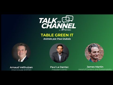 IT Partners 2025 - Talk to Channel "Table ronde Green IT"