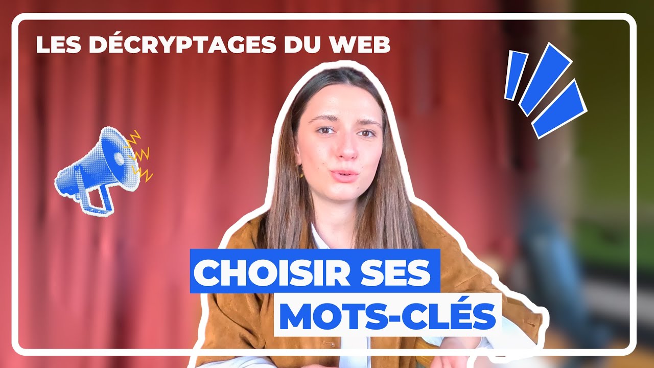 Comment bien choisir ses mots clés en SEO ? Tuto by NOIISE