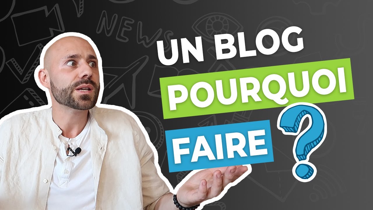 Pourquoi AVOIR UN BLOGUE en tant QU'ENTREPRISE ? - Agence SEO